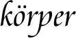 koerper